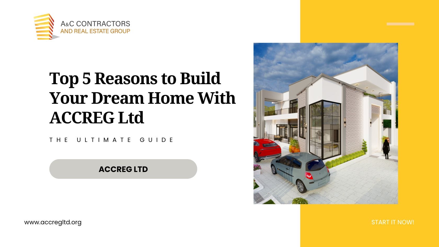 You are currently viewing Top 5 Reasons to Build Your Dream Home with ACCREG Ltd.