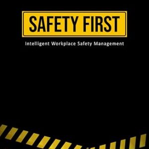 Safety First: Intelligent Workplace Safety Management