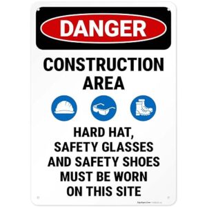 Danger Construction Area Hard Hat Safety Glasses And Safety Shoes Sign, | 10×14 Inches, 55 Mil Thick HDPS, Made In USA By Sigo Signs